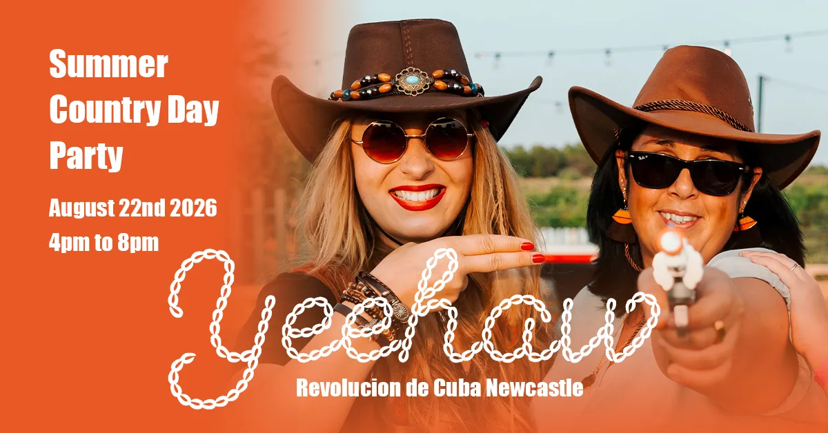YEEHAW! SUMMER COUNTRY DAY PARTY. NEWCASTLE🤠 at Revolución de Cuba Newcastle