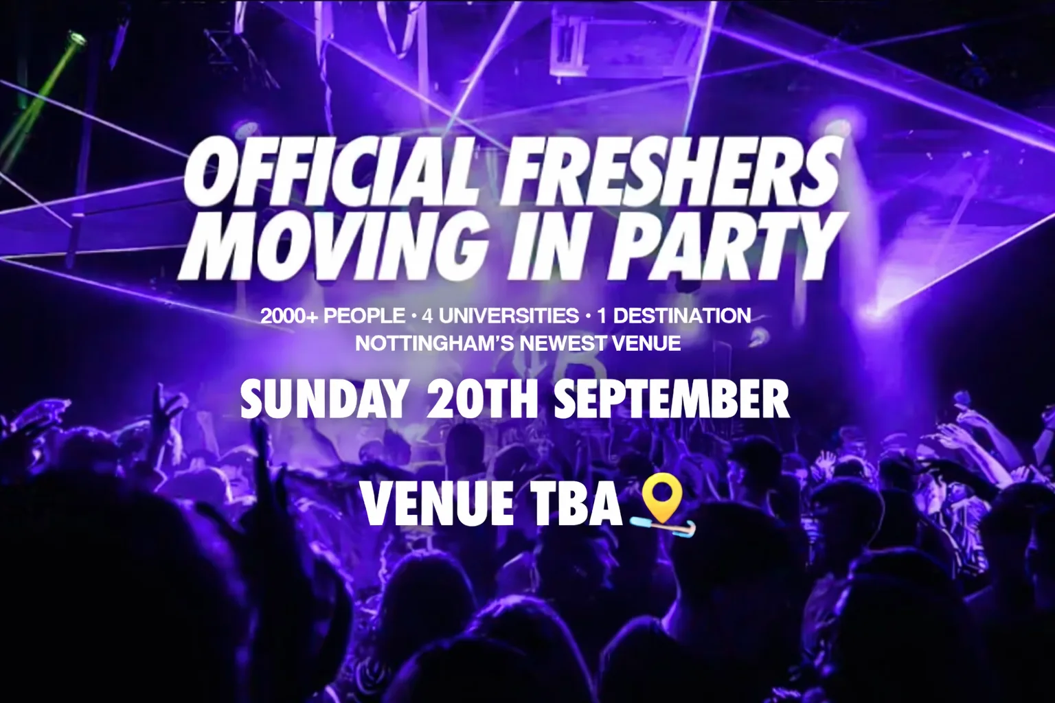 The Official Nottingham Freshers Moving in Party | Nottingham Freshers 2026 [SIGN UP FOR PRE-SALE TICKETS!]