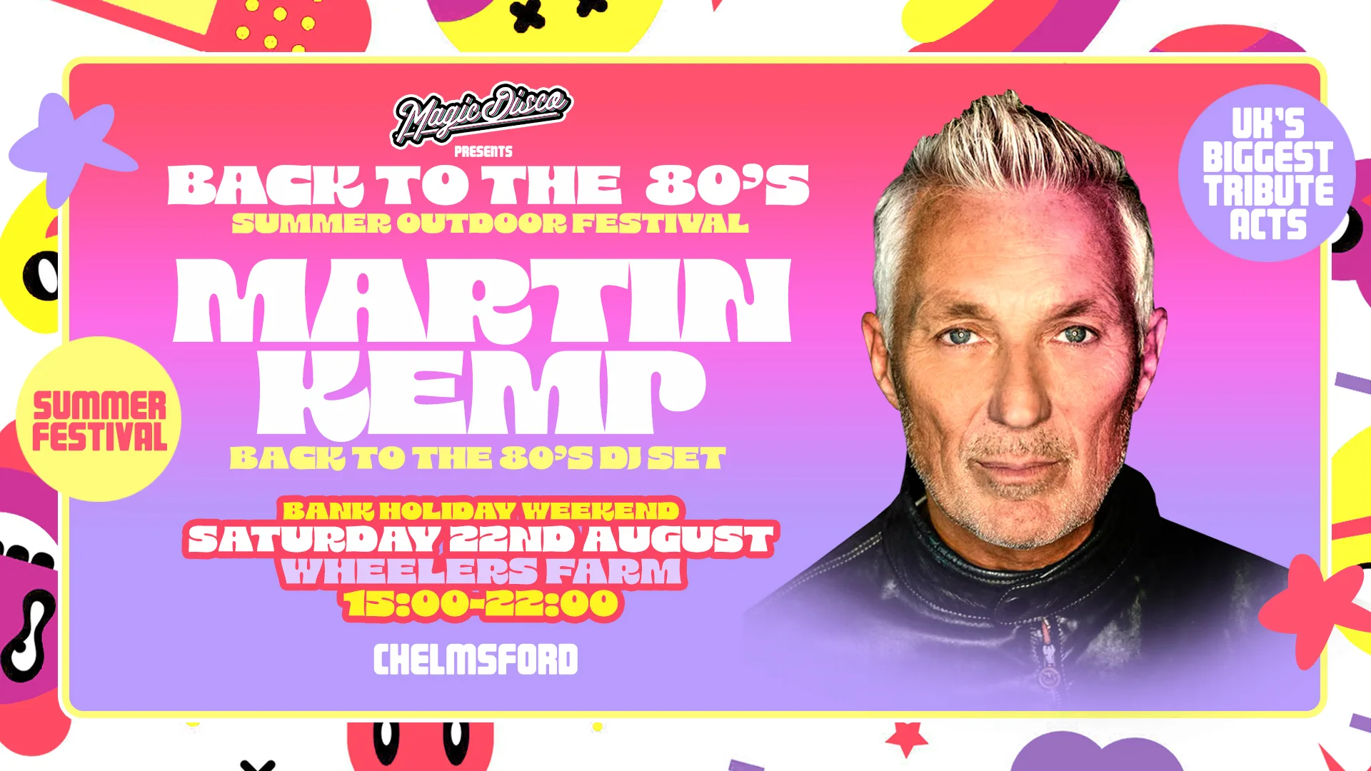 Back to the 80's Summer Tribute Festival with Martin Kemp - Chelmsford [TICKETS ON SALE NOW!] at Wheelers Farm