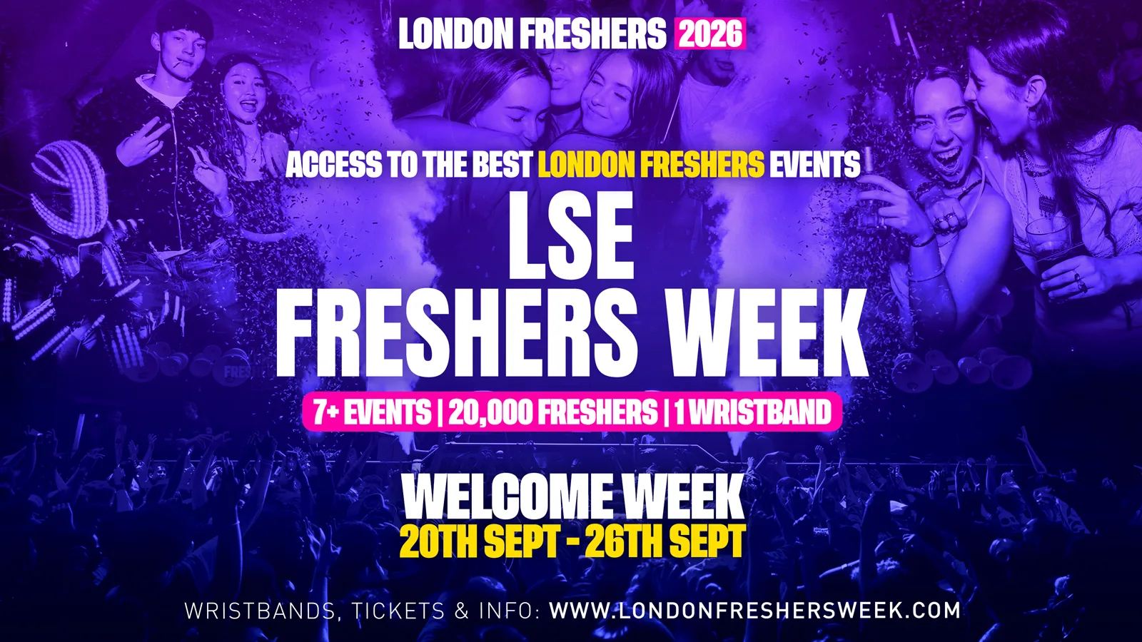 LSE - London School of Economics & Political Science Freshers - London Freshers Week 2026 at Best Superclubs in London