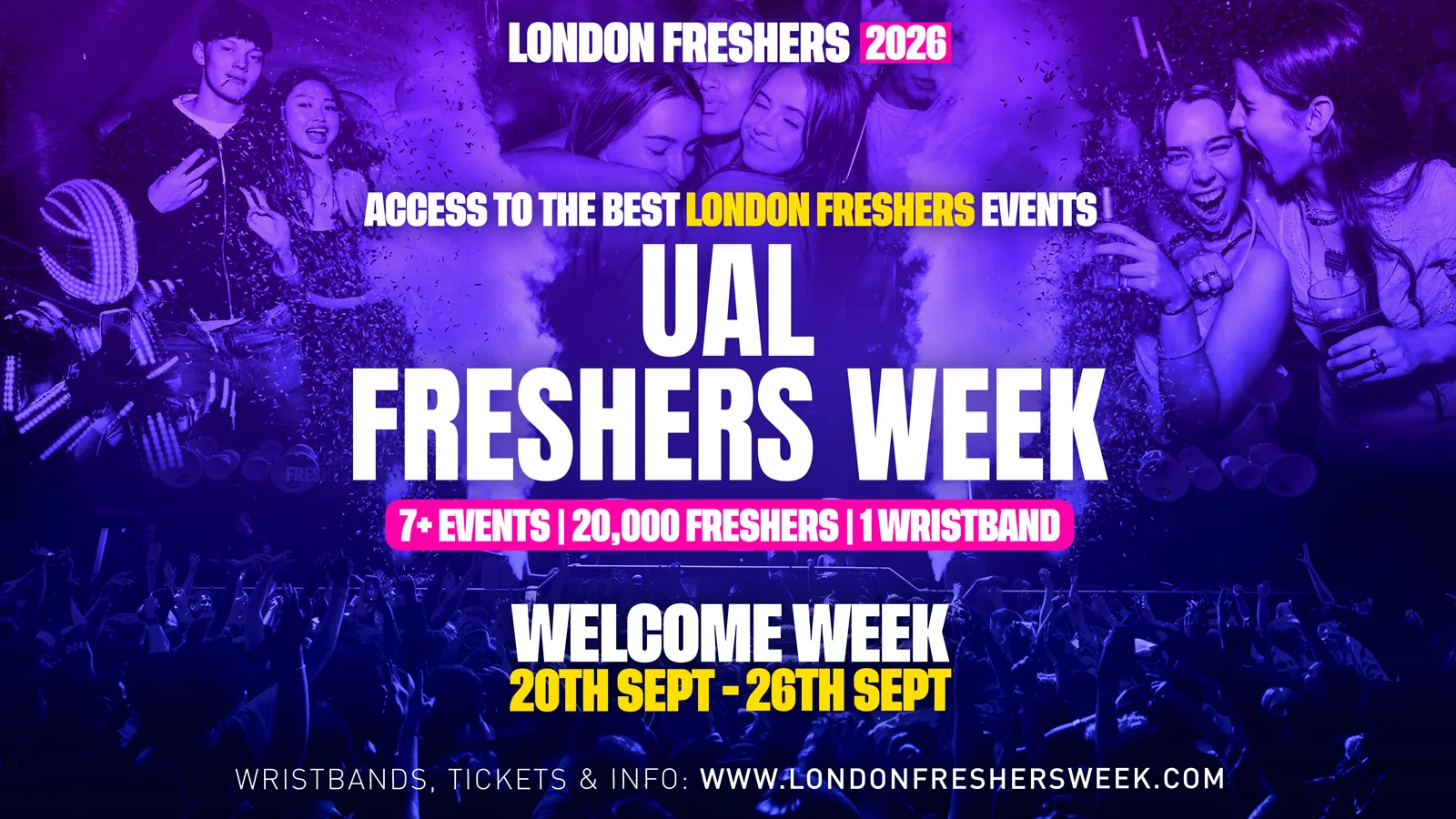 UAL - University of the Arts London - London Freshers Week 2026 at Best Superclubs in London