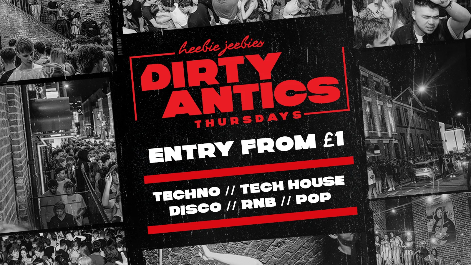 🔺 DIRTY ANTICS 🔺 - The UK's BIGGEST Thursday Night at Heebie Jeebies