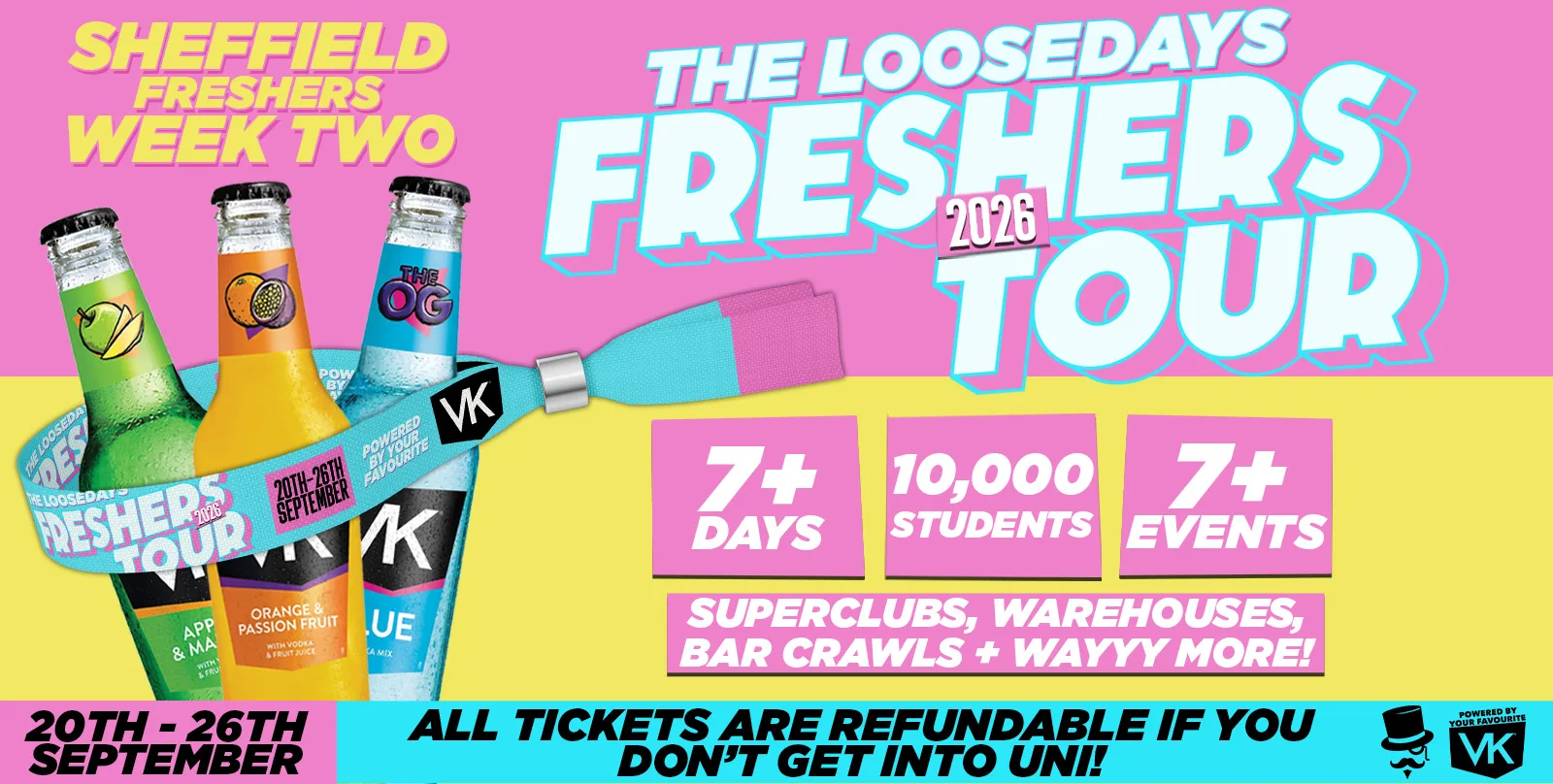 THE OFFICIAL VK X LOOSEDAYS SHEFFIELD BAND 2026 - WEEK TWO! 🤩💕 INCLUDES THE FOUNDRY, HAZY CLUB, STEELYARD + MORE // LESS THAN 50P PER EVENT 🪩⚡️ 7+ DAYS - 7+ EVENTS at Foundry