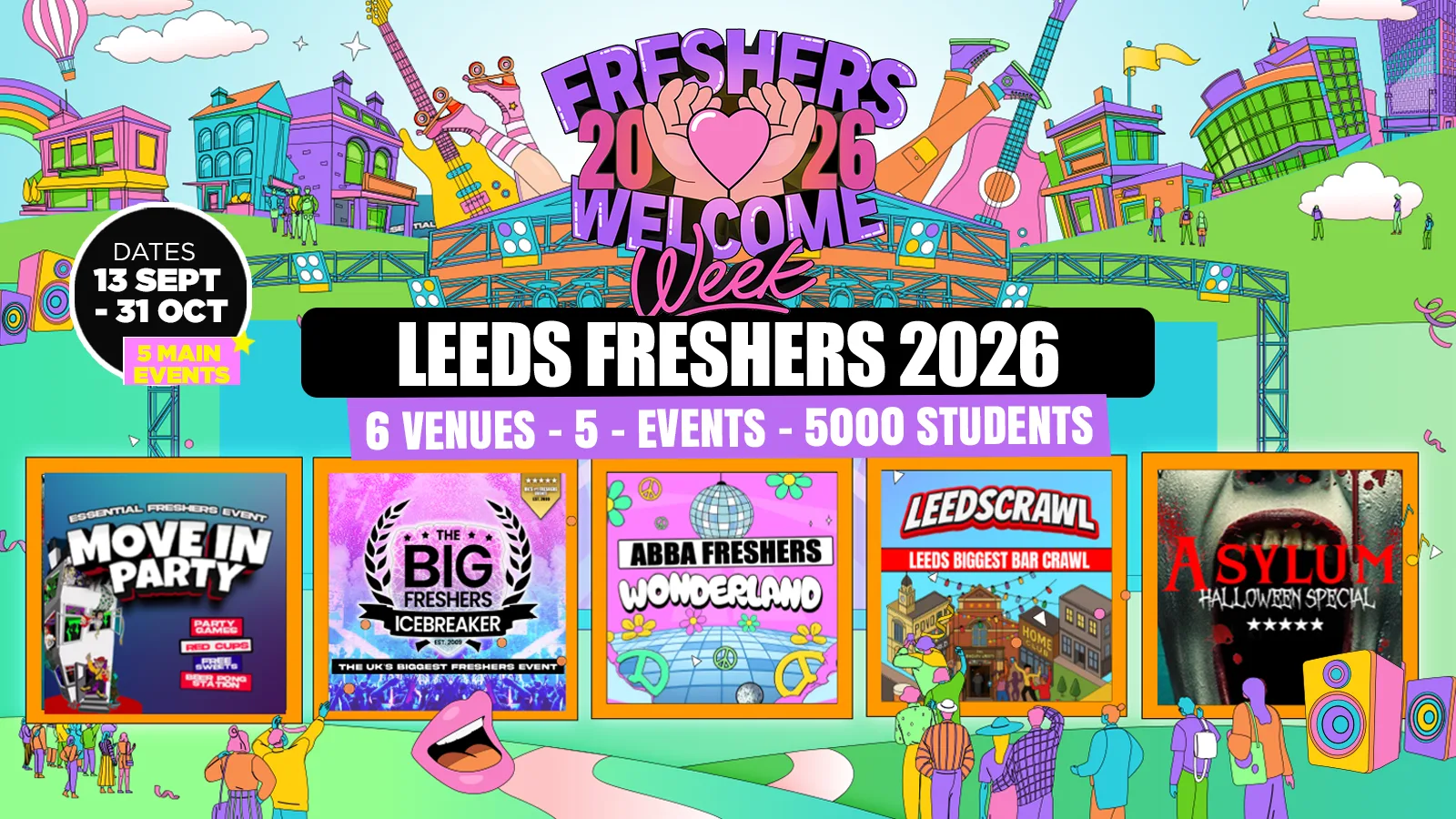 Leeds Freshers Welcome Week 2026 🎓 - ARTS - UK Largest Freshers Events- Sold Out 10 Years Running 🏆 at HOME, Disco Spoons, Belgrave Music Hall, Popworld, Carousel & More!