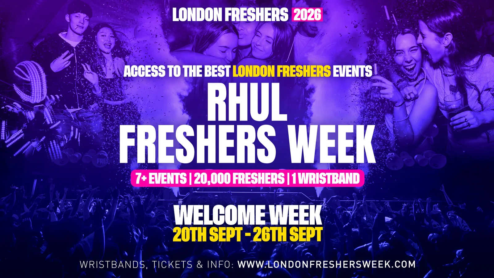 RHUL - Royal Holloway, University of London Freshers - London Freshers Week 2026 at Best Superclubs in London