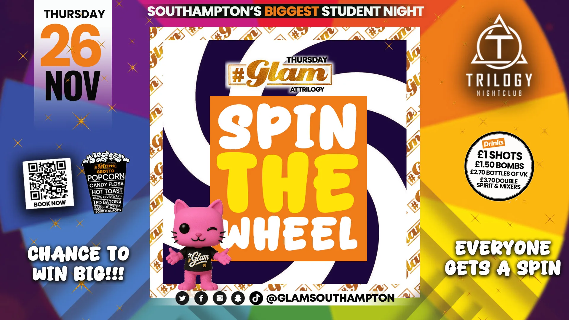 😻 Glam Thursdays | 🛞 SPIN THE WHEEL!! 🛞 Southampton's Best Student Night! 😻 £1 Shots All Night! 🥃 at Trilogy nightclub