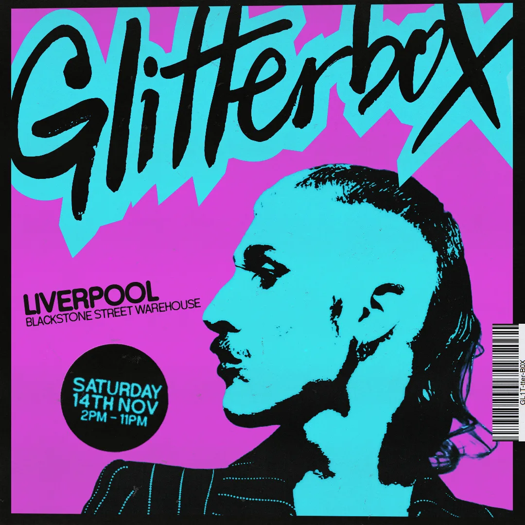 Glitterbox Liverpool - Sat 14th Nov - Blackstone St Warehouse at Blackstone Street Warehouse