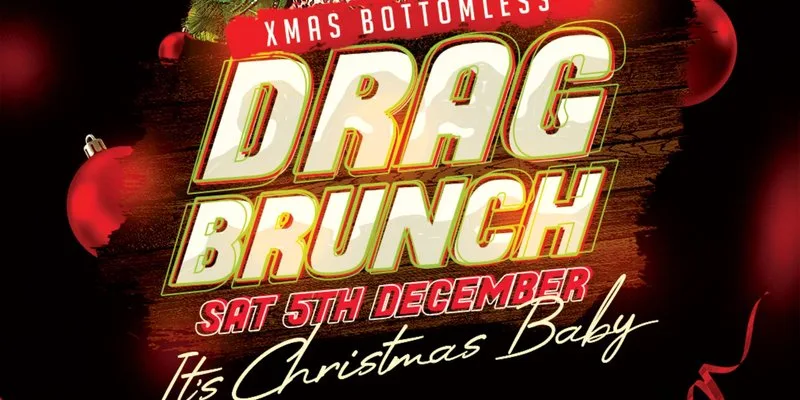 🎄 IT’S CHRISTMAS, BABY – DRAG BRUNCH 🎄 at On the Waterfront