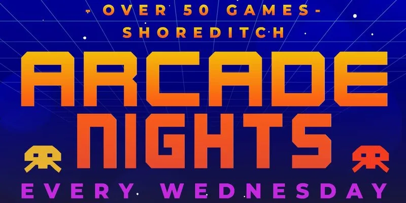 ARCADE NIGHTS @ NQ64 SHOREDITCH - EVERY WEDNESDAY at NQ64 Shoreditch