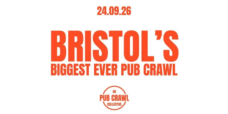 BRISTOL'S BIGGEST EVER PUBCRAWL