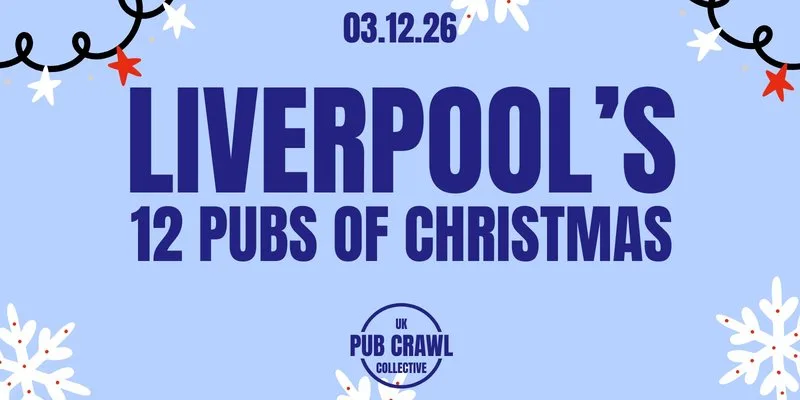 LIVERPOOL'S 12 PUBS OF CHRISTMAS at Liverpool