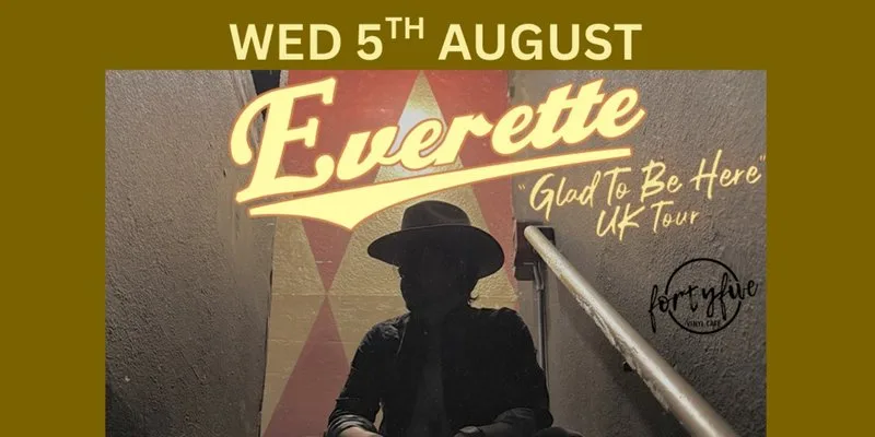 Everette at FortyFive