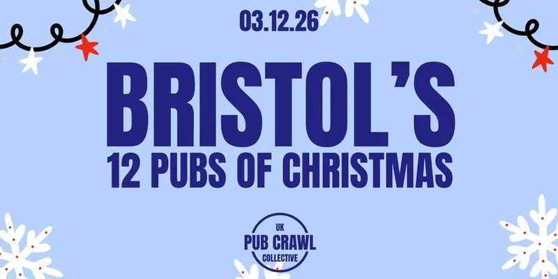 BRISTOL'S 12 PUBS OF CHRISTMAS at Bristol city centre