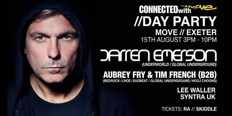 CONNECTED with DARREN EMERSON | EXETER |  15.08.26 at Move, Exeter
