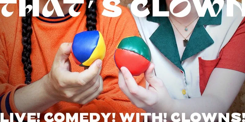 THAT'S CLOWN! at Gael & Grain