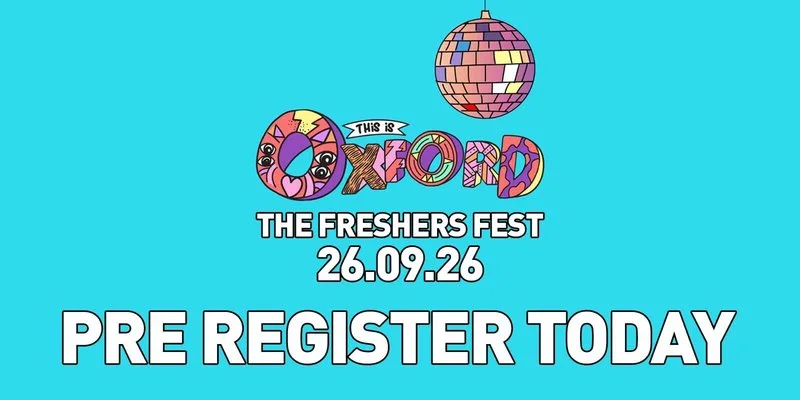 THIS IS OXFORD Freshers Fest 2026 OFFICIAL (PRE REGISTER) | THIS IS NOT A TICKET. at The Ox Events