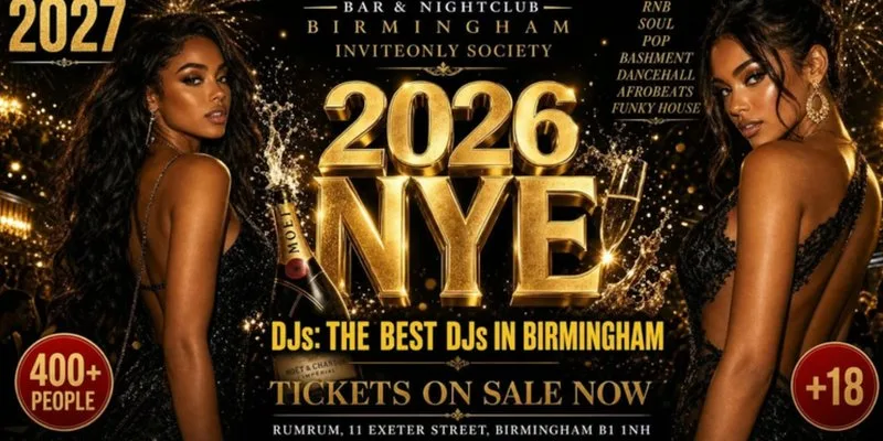 🎁 NYE EVE PARTY 2026 -2027 - 31ST DEC 🔥 TICKET ONLY EVENT at RumRum Birmingham