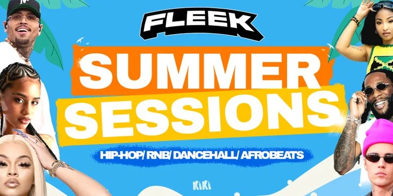 FLEEK FRIDAYS - SUMMER SESSIONS at Kiki Venue