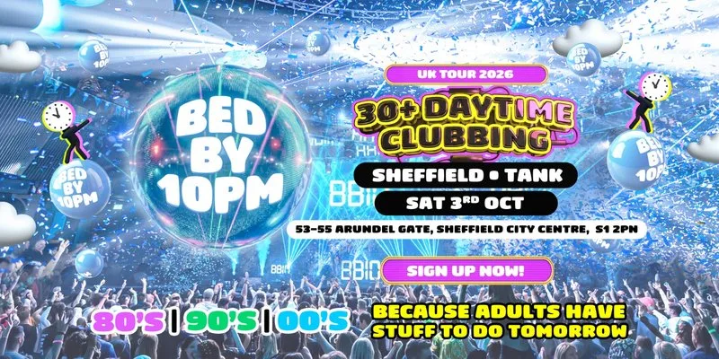 Bed By 10pm Is Coming To Sheffield at Tank Nightclub