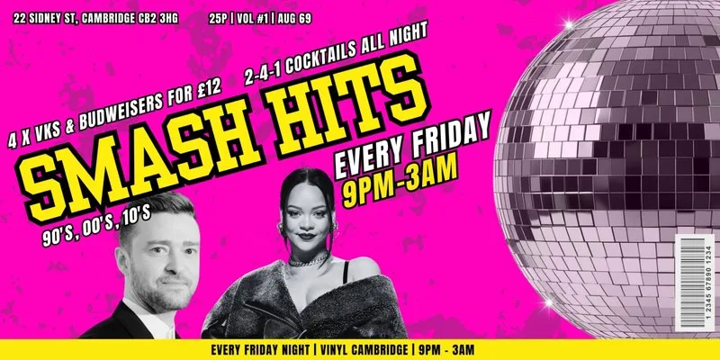 SMASH HITS FRIDAY at VINYL Cambridge