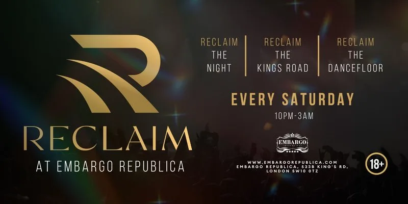 Reclaim - Every Saturday (18+) at Embargo Republica