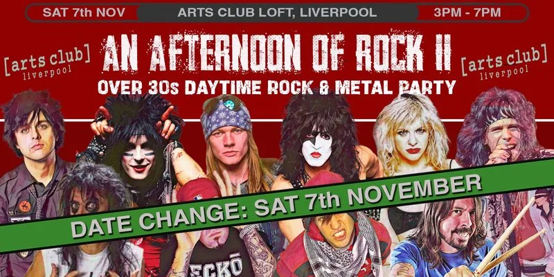 LIVERPOOL An Afternoon of Rock II - Rock/Metal for the over 30s: 3pm-7pm, *NEW DATE* 7th November at Arts Club