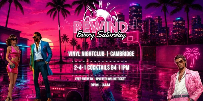REWIND (Saturday) at VINYL Cambridge
