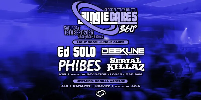 Jungle Cakes Bristol 360° • Ed Solo, Deekline, Phibes, Serial Killaz & More