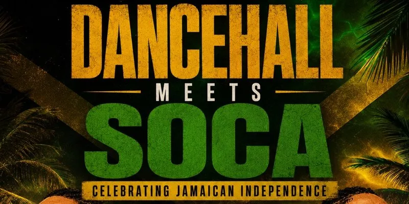 DANCEHALL MEETS SOCA - JA Independence Party in LDN