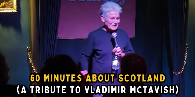 60 Minutes About Scotland Comedy Show at Dragonfly Cocktail Bar