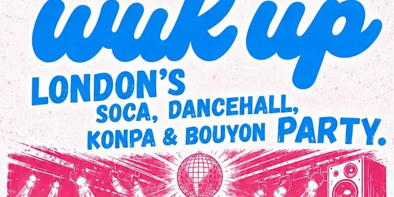WUK UP | London’s Biggest Caribbean Party | Free Before Midnight at The Cornershop Bar