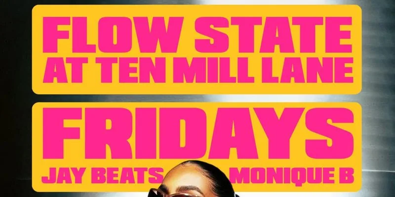FLOW STATE FRIDAYS at Ten Mill Lane