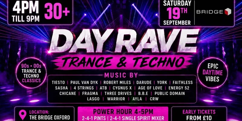 Trance & Techno Day Rave at Bridge Oxford