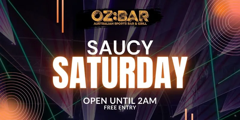 SAUCY Saturday | OZ:BAR at OZ Bar Nottingham