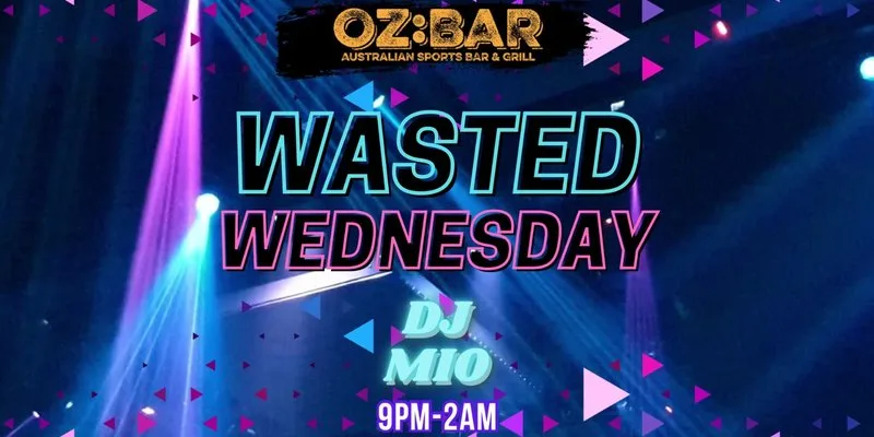 WASTED Wednesdays | OZ:BAR at OZ Bar Nottingham