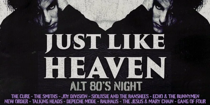 Just Like Heaven: Alt 80’s Night (Manchester)