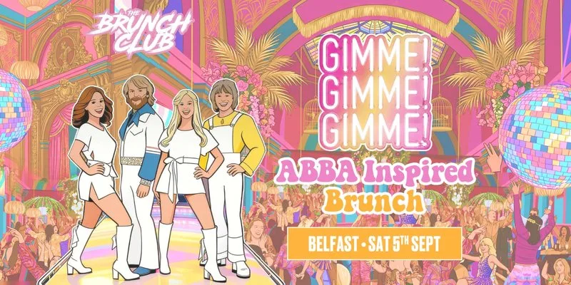 Gimme! Gimme! Gimme! ABBA Inspired Brunch - Belfast at The Tipsy Bird