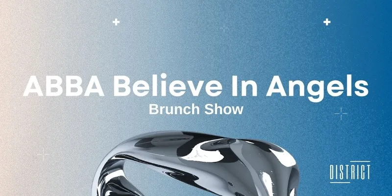 ABBA Believe in Angels Brunch Show I District Cardiff at District Cardiff