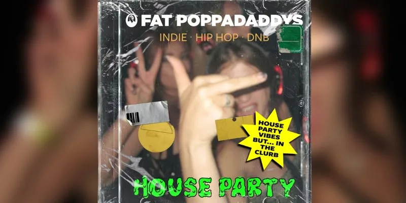 Fat Poppadaddys: House Party