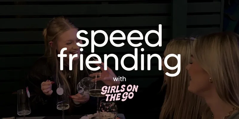 GOTG Speed Friending (over 25's) at Pipp and Co