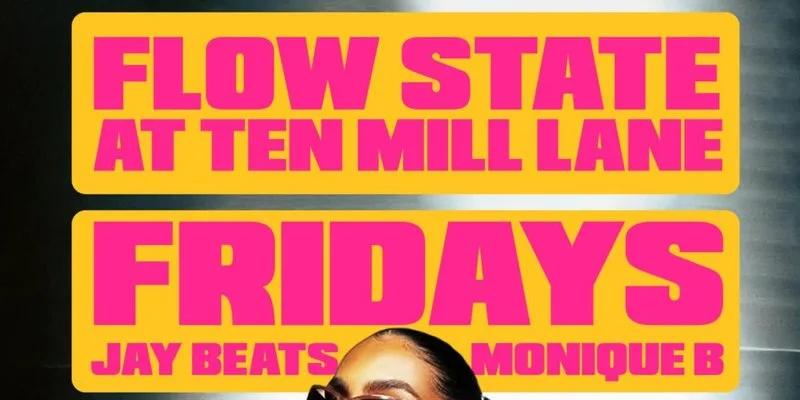 FLOW STATE FRIDAYS at Ten Mill Lane