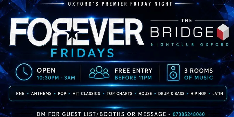 Forever Fridays at Bridge nightclub at Bridge Oxford