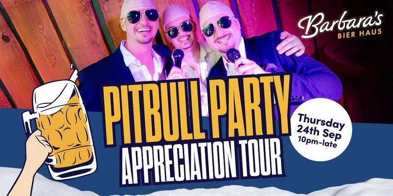 BARBARA'S CARDIFF FRESHERS 2026: PITBULL APPRECIATION TOUR at Barbara's Bier Haus Cardiff