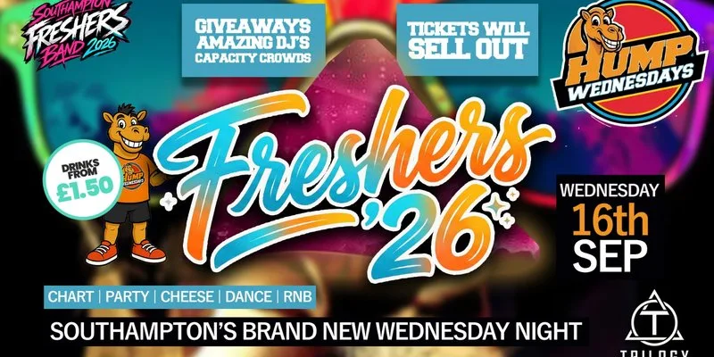 🐫 Hump Wednesdays 🐫 Freshers Launch Party! 🚀 at Trilogy nightclub