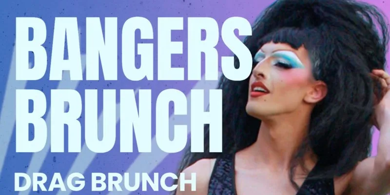BANGERS DRAG BRUNCH - WELCOME TO BRIGHTON at Revolution Brighton