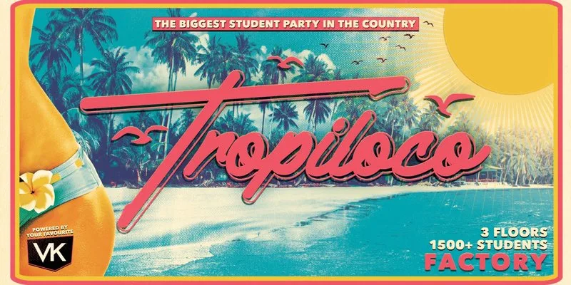 🌴🪩 TROPILOCO MANCHESTER - FRESHERS WEEK PT 2 🪩🌴 POWERED BY VK! 🌴☀️ THE UK’S BIGGEST PARTY BRAND // EVERY THURSDAY @ FACTORY! at Factory 251