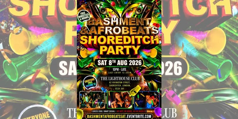 Bashment & Afrobeats Shoreditch Party - Everyone Free Before 12AM at The Lighthouse Bar and Club