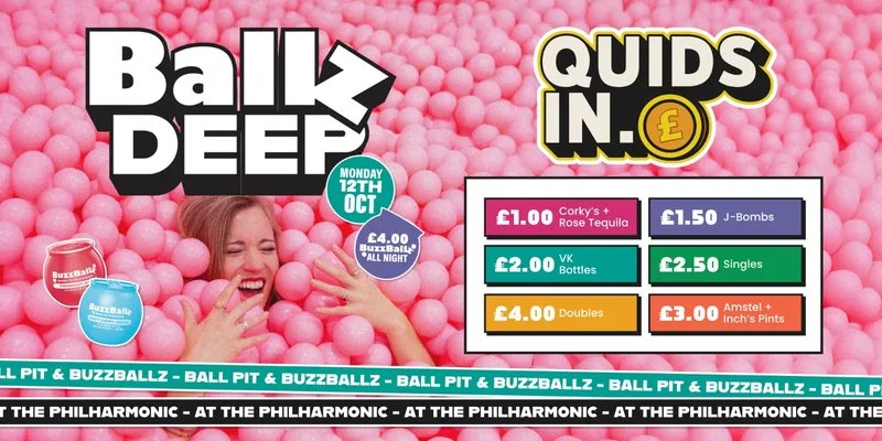 Quids In Presents: Ballz Deep at The Philharmonic