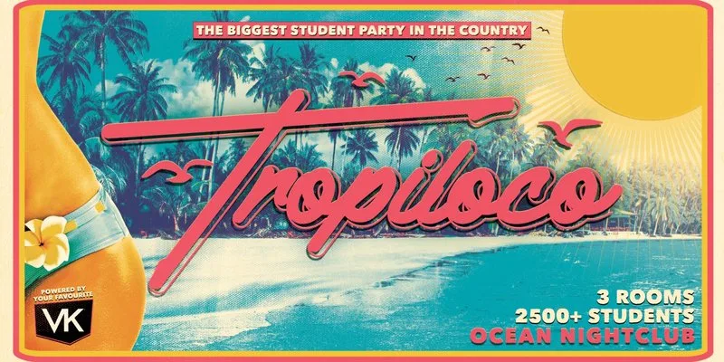 🪩🏄♂️ TROPILOCO NOTTINGHAM RETURNS - SEPT 18th @ OCEAN NIGHTCLUB 🏄♂️🪩 POWERED BY VK at Ocean Nightclub