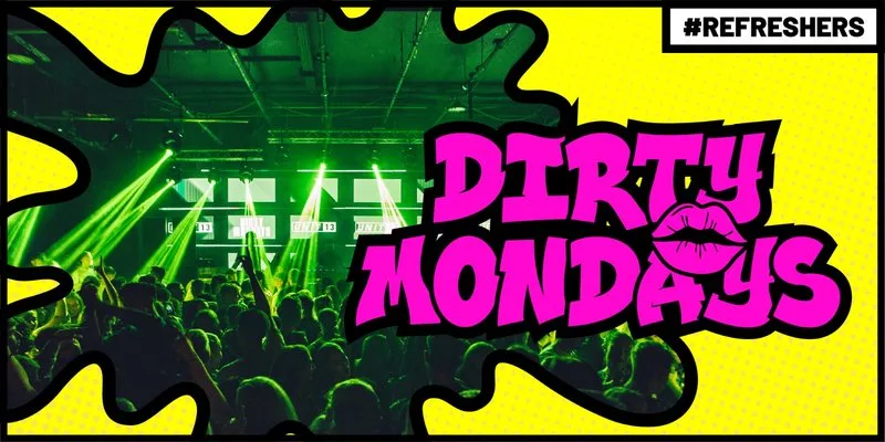 #Refreshers - Dirty Mondays at Unit 13